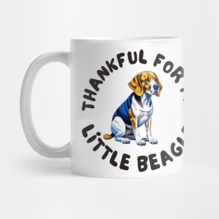 Thankful for my little beagle Mug